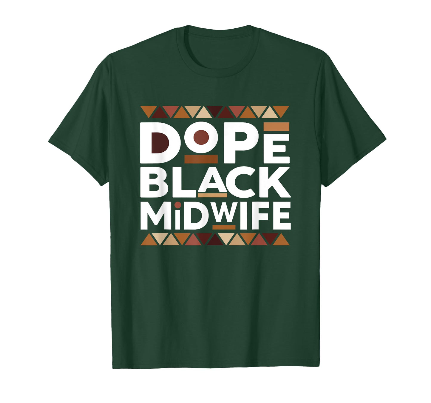 Dope Black Midwife Black History Melanin Black Midwife T-Shirt