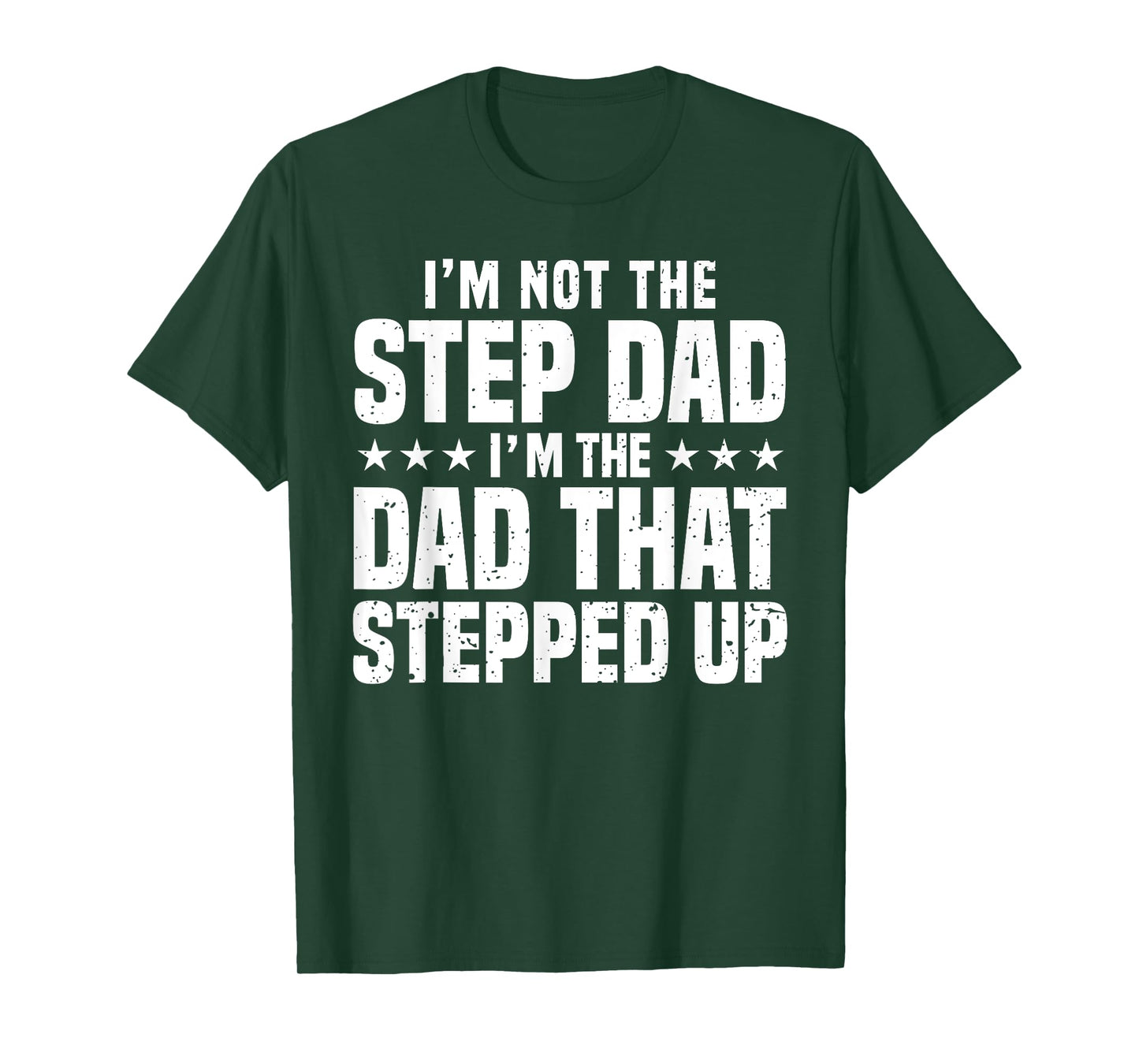 Cool Step Up Dad For Men Father World's Best Stepdad Ever T-Shirt