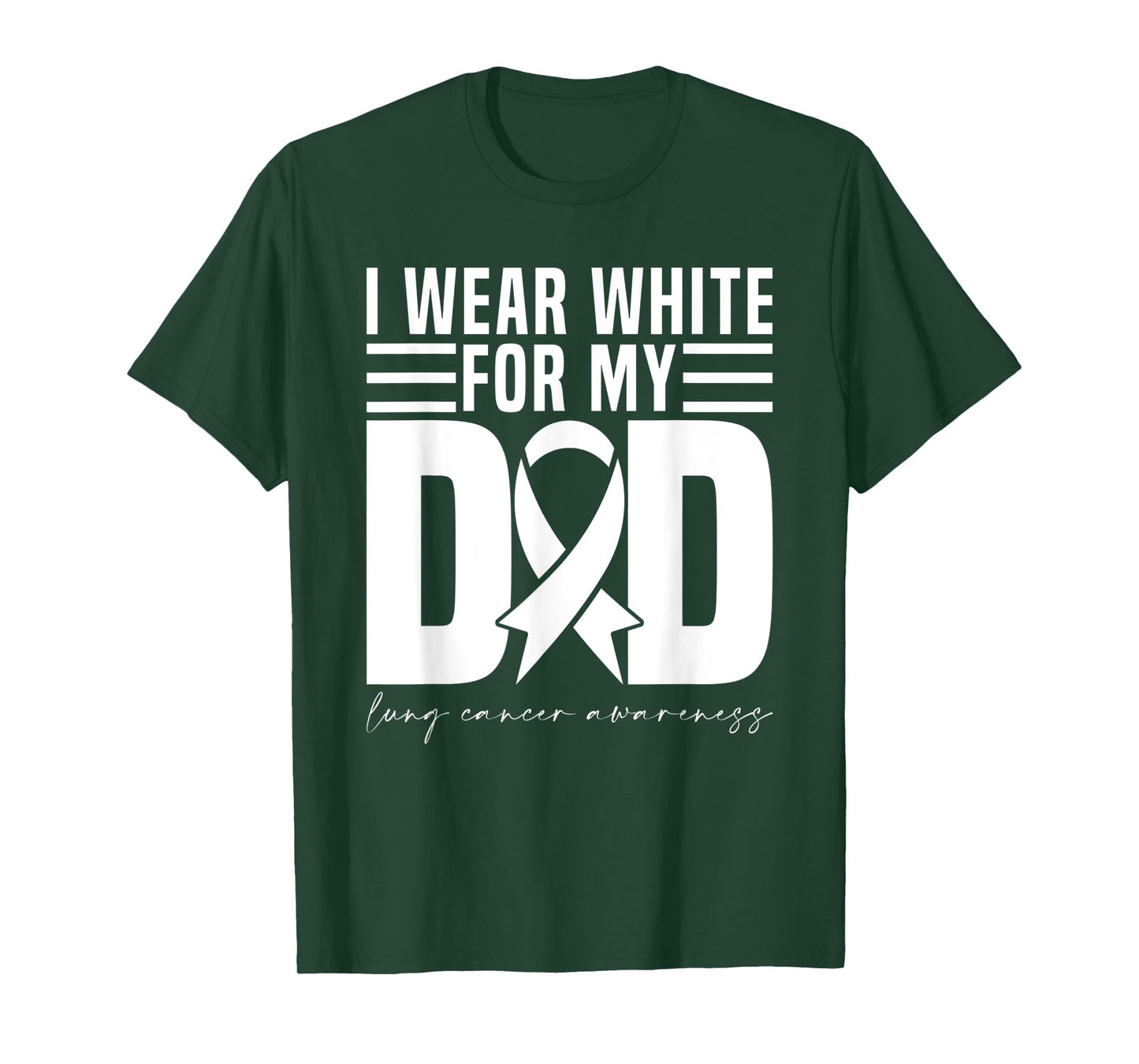 I Wear White For My Dad White Ribbon Lung Cancer Awareness T-Shirt