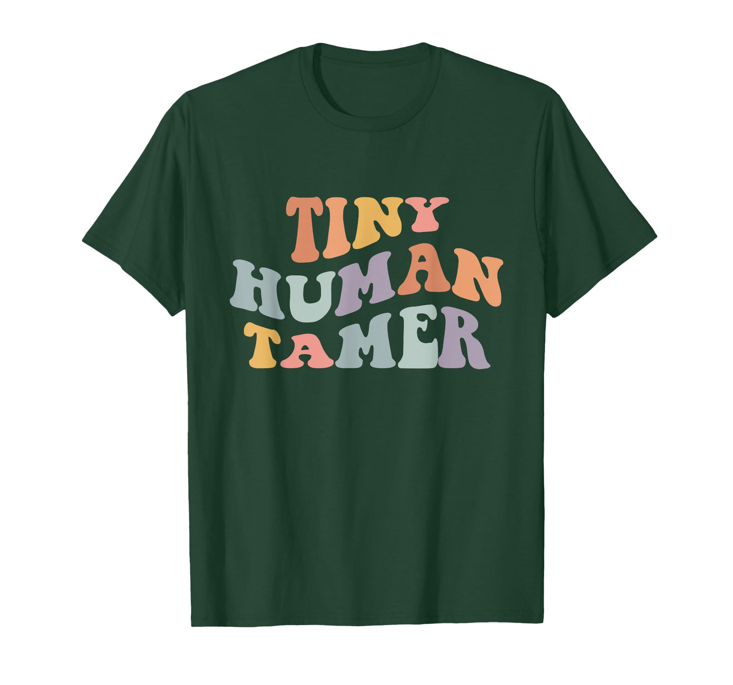 Tiny Human Tamer Funny Teacher Sarcastic Teacher Life T-Shirt