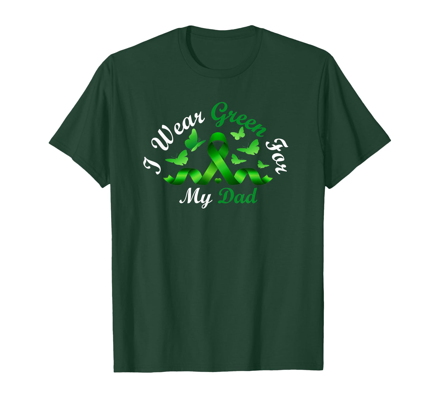 I Wear Green For My Dad T-Shirt