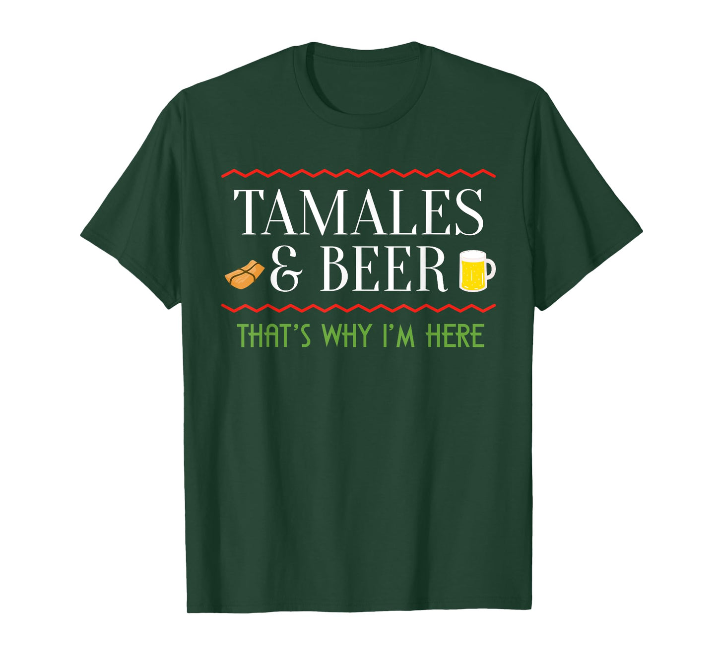 Tamale Lover Tamales and Beer Gift Mexican Food Tacos Nachos T-Shirt