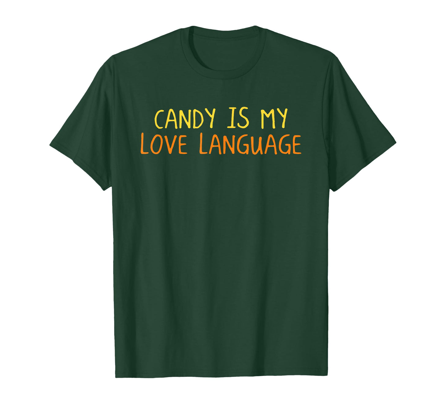 Candy is My Love Language Halloween Funny Trick Or Treat T-Shirt