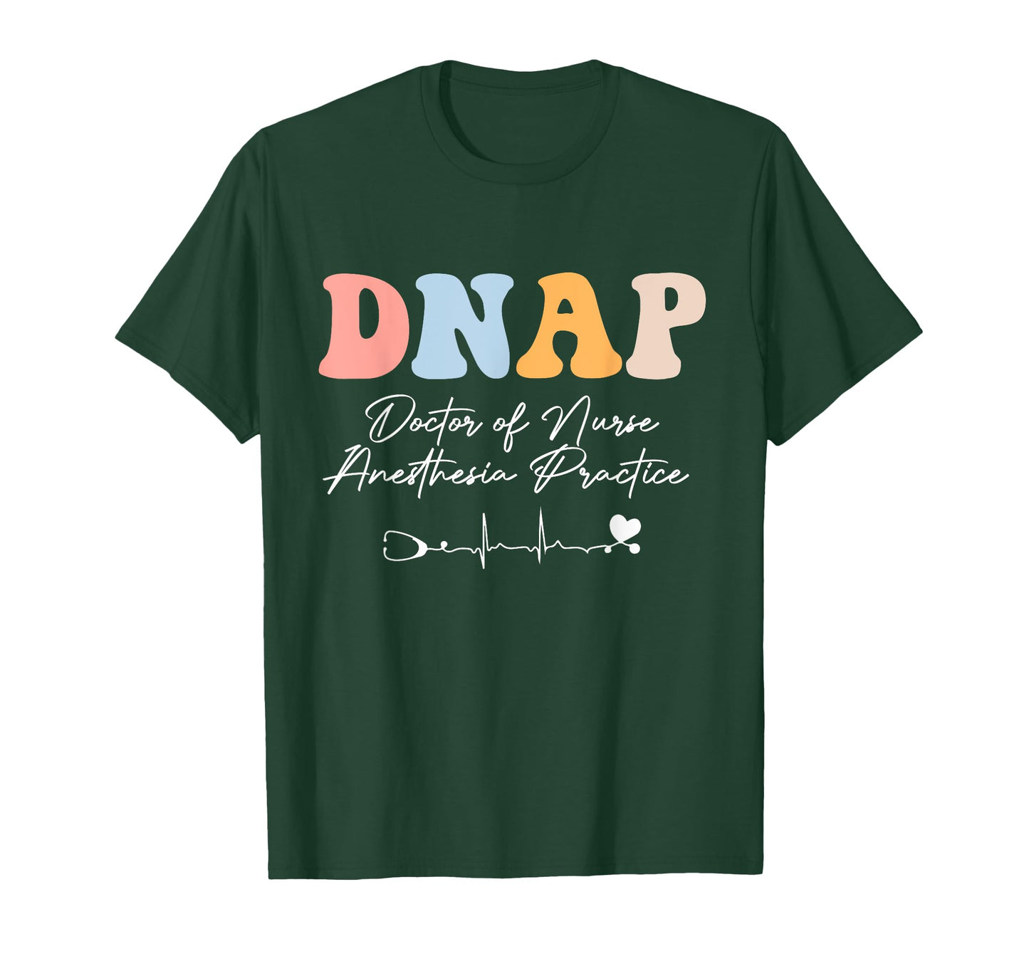 DNAP Nurse Doctor of Nurse Anesthesia Practice groovy T-Shirt