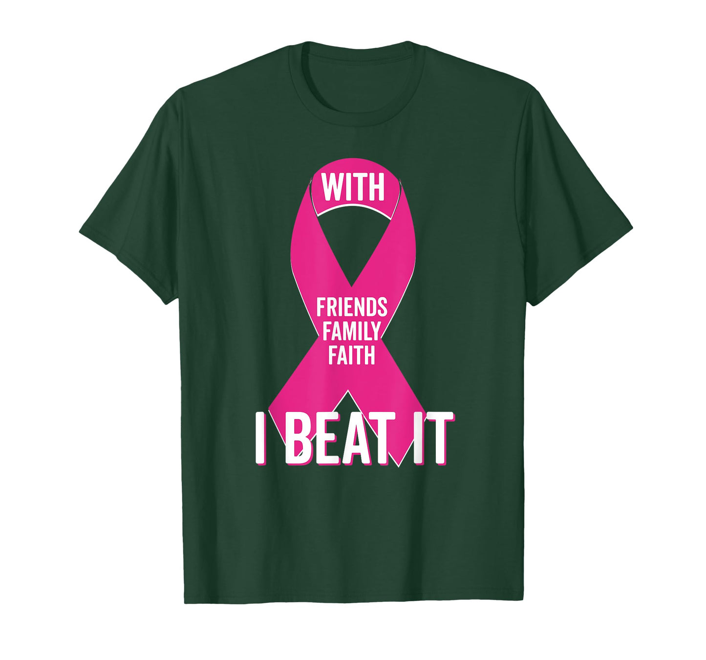 With Friends Family Faith I Beat Breast Cancer Team Shirt