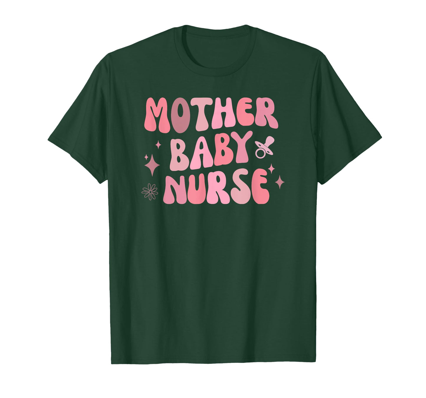 Mother Baby Nurse Appreciation Postpartum Nursing Student T-Shirt