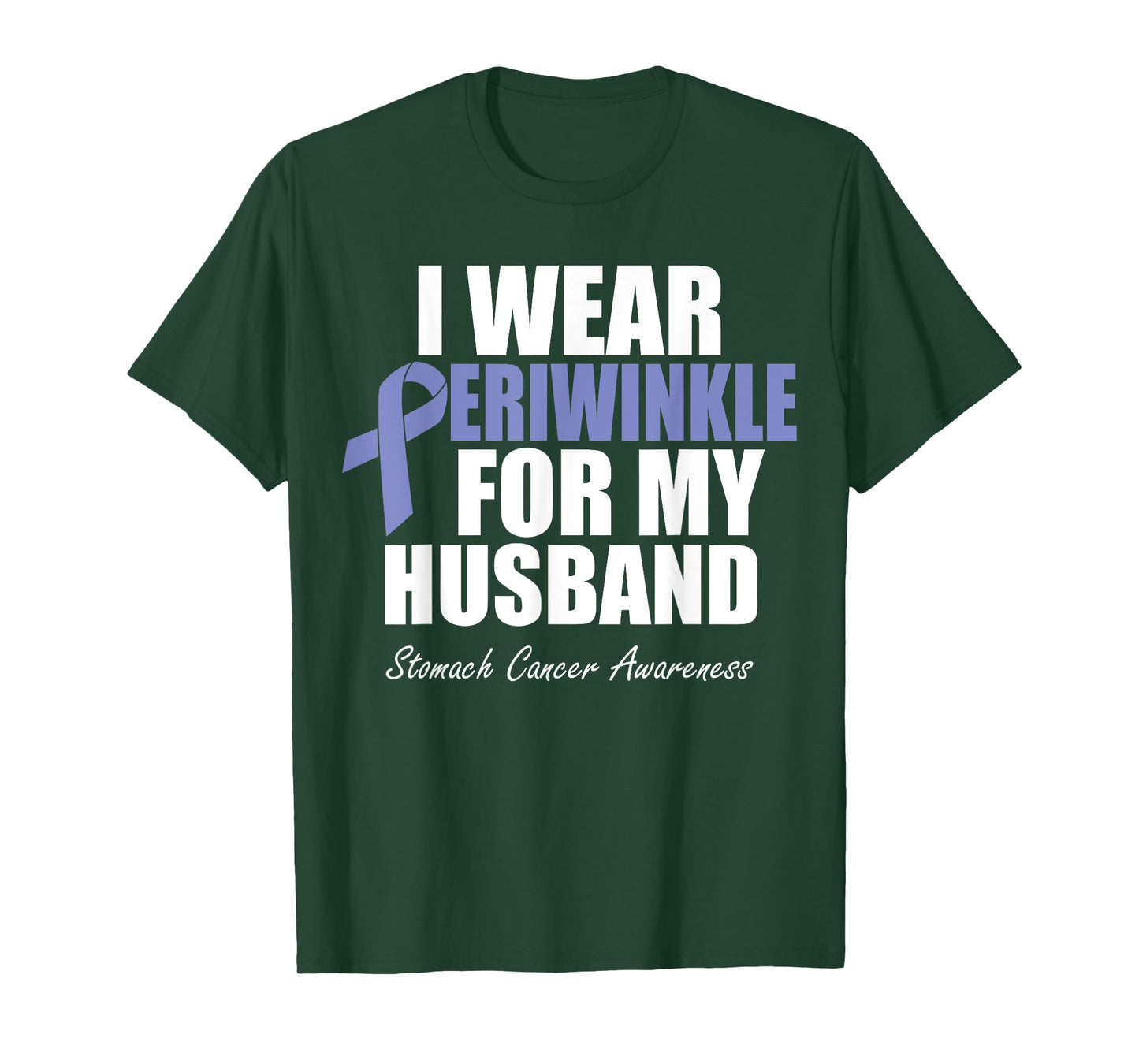 Stomach Cancer Awareness I Wear Periwinkle For My Husband T-Shirt
