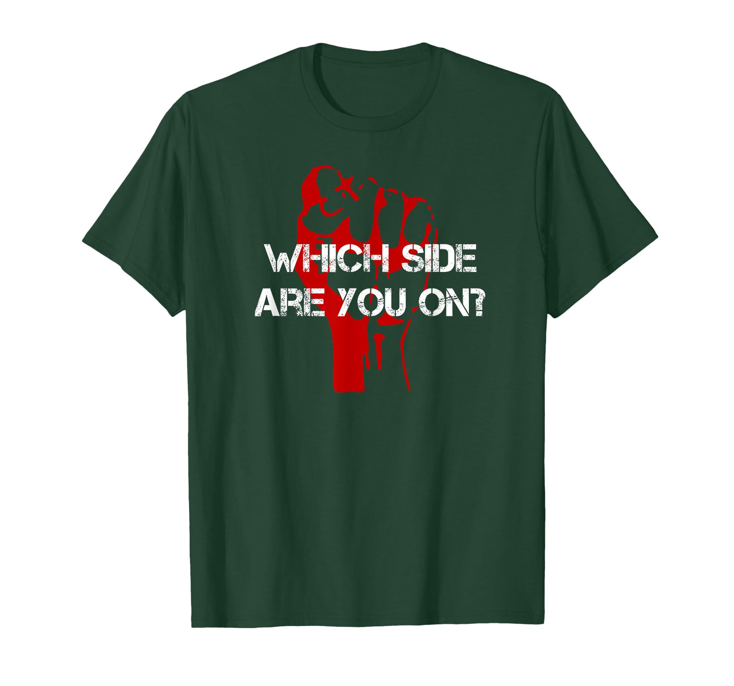 RED FIST WHICH SIDE ARE YOU ON? T-Shirt
