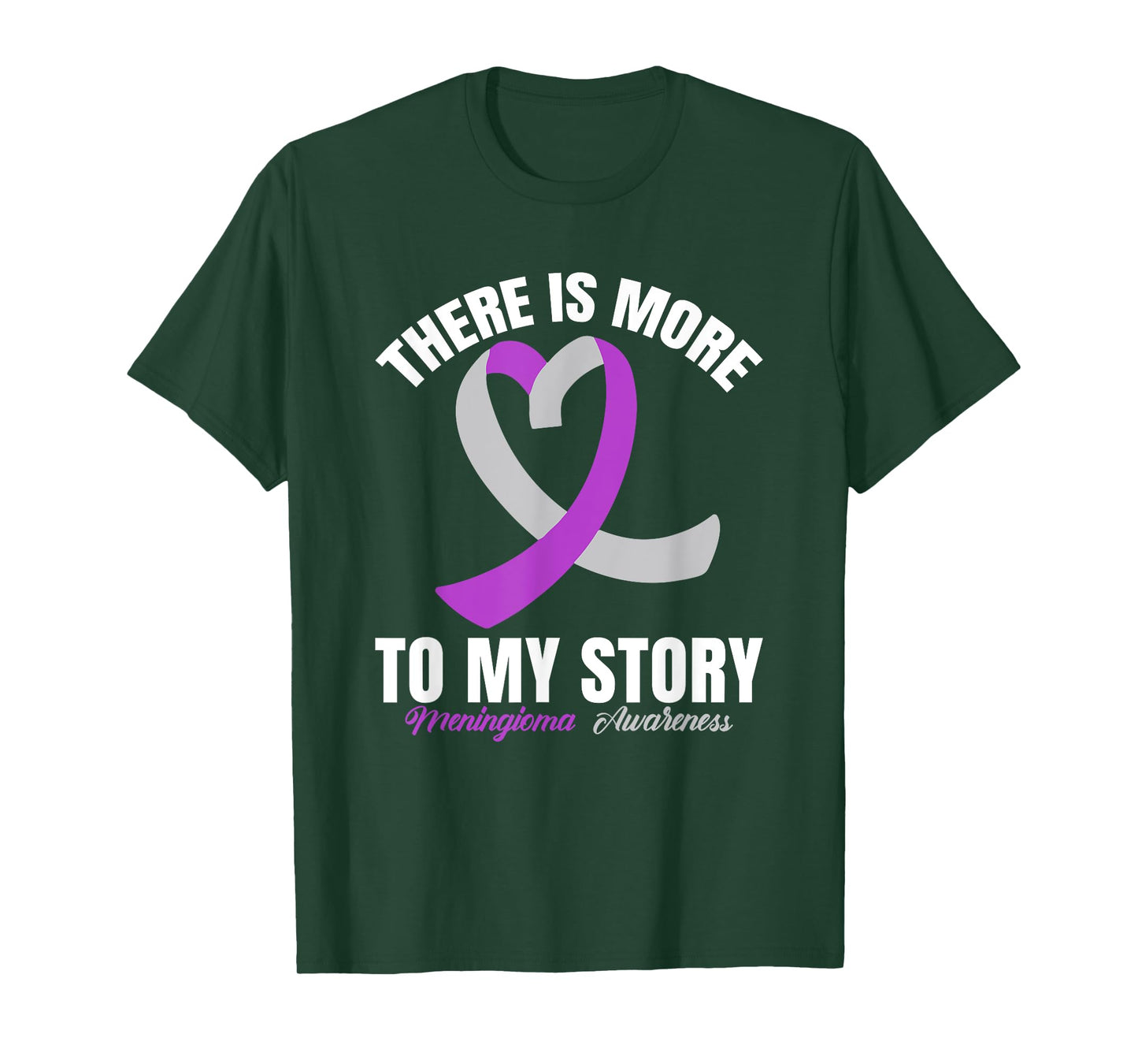 There Is More To My Story Meningioma Awareness T-Shirt