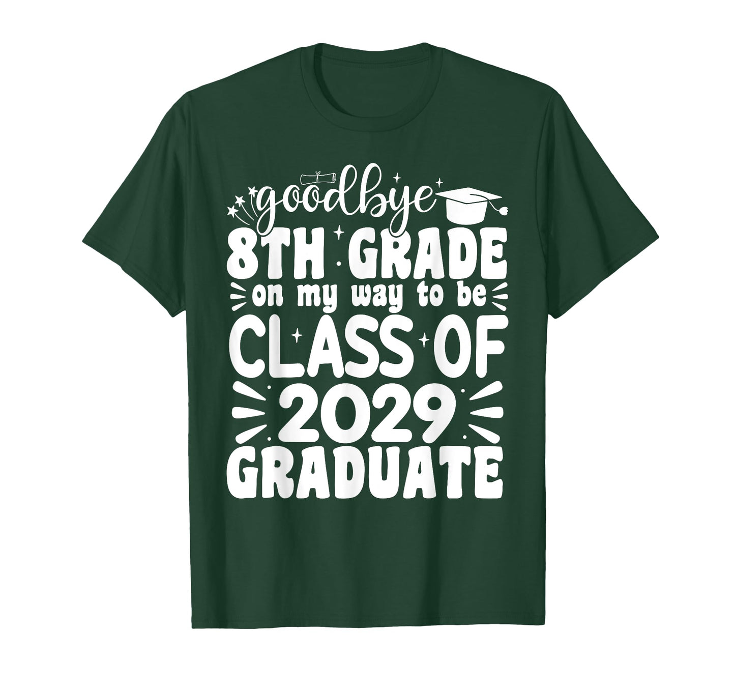 Goodbye 8th Grade Class Of 2029 Graduate 8th Grade T-Shirt