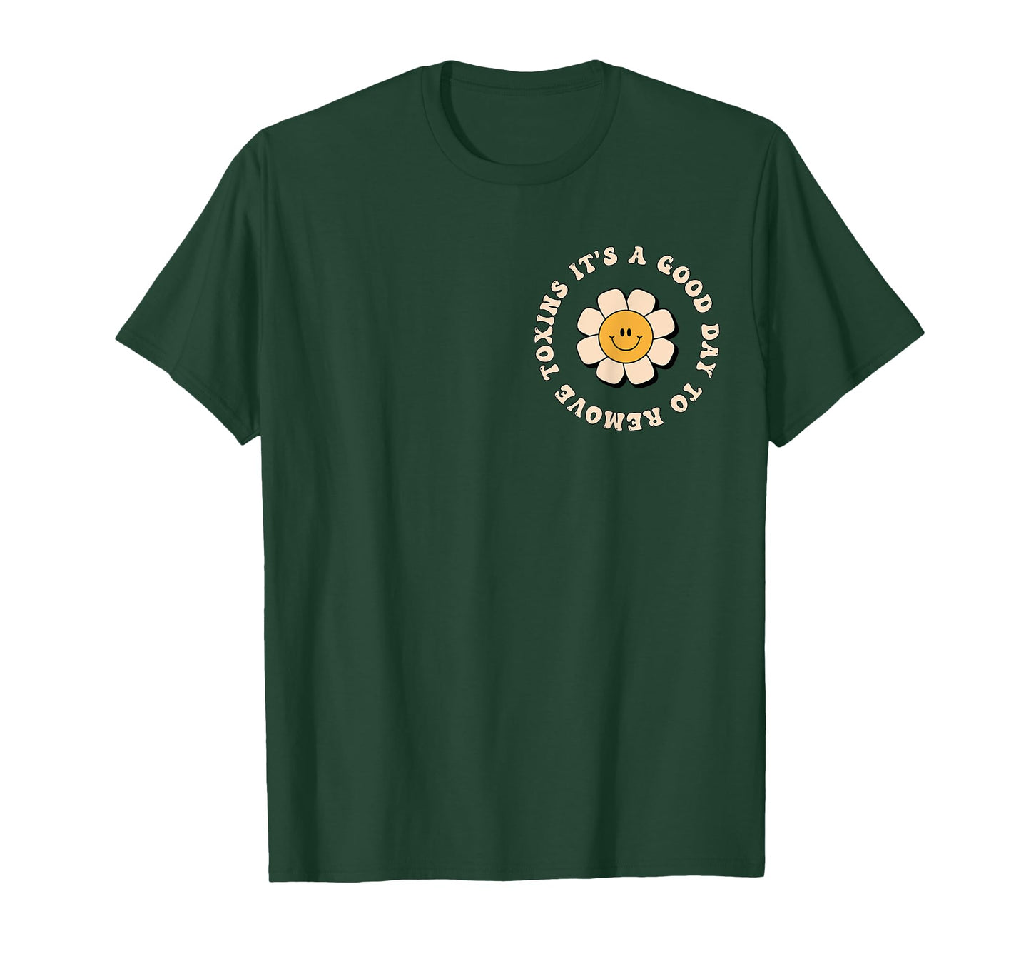 It's A Good Day To Remove Toxins Dialysis Tech T-Shirt