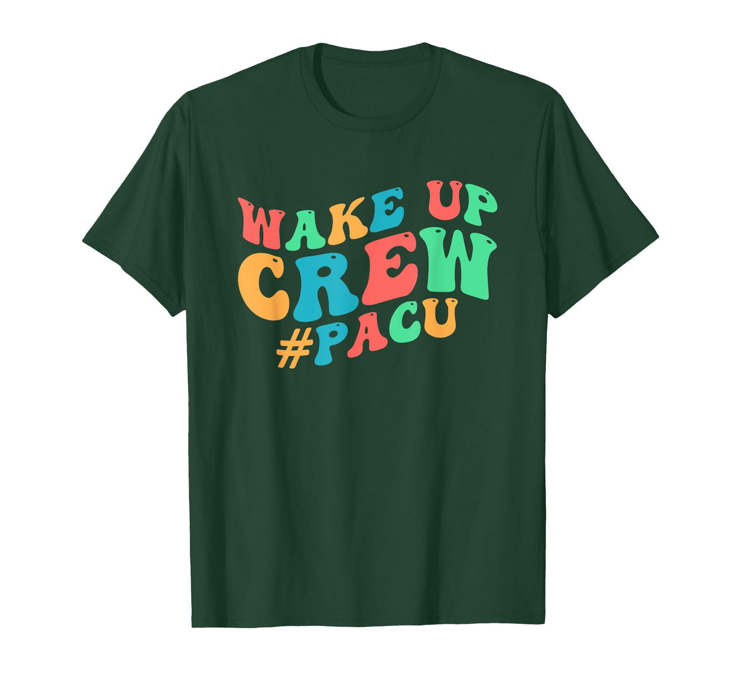 PACU Crew PACU Nurse Squad Post Anesthesia Care Unit T-Shirt