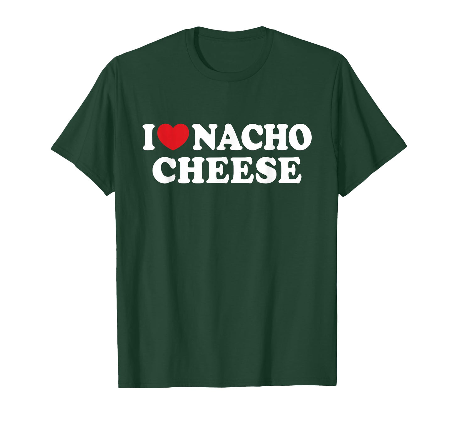 I Love Nacho Cheese I Heart Nacho Cheese T-Shirt