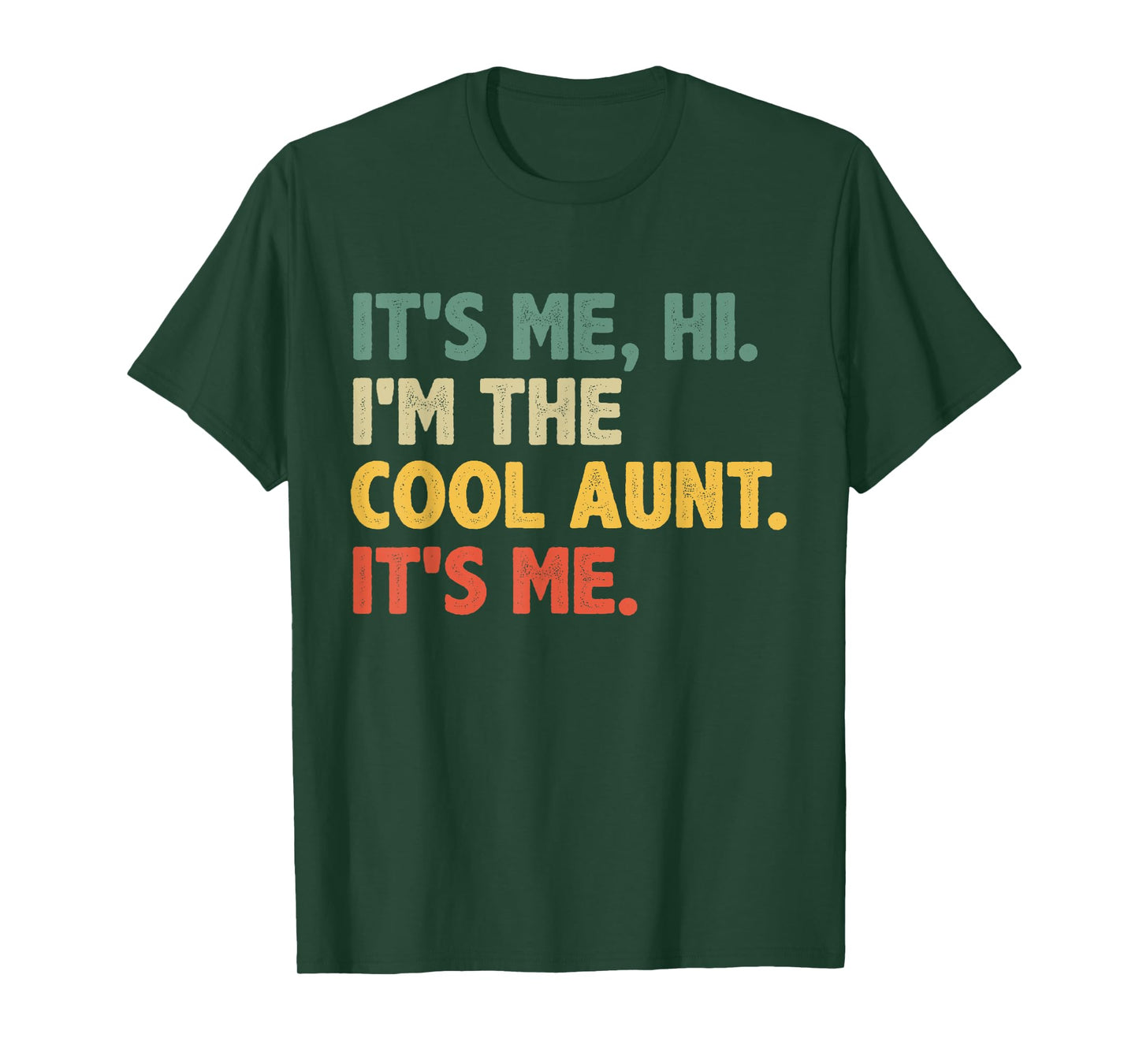 Retro Mothers Day - It's Me Hi I'm The Cool Aunt It's Me T-Shirt