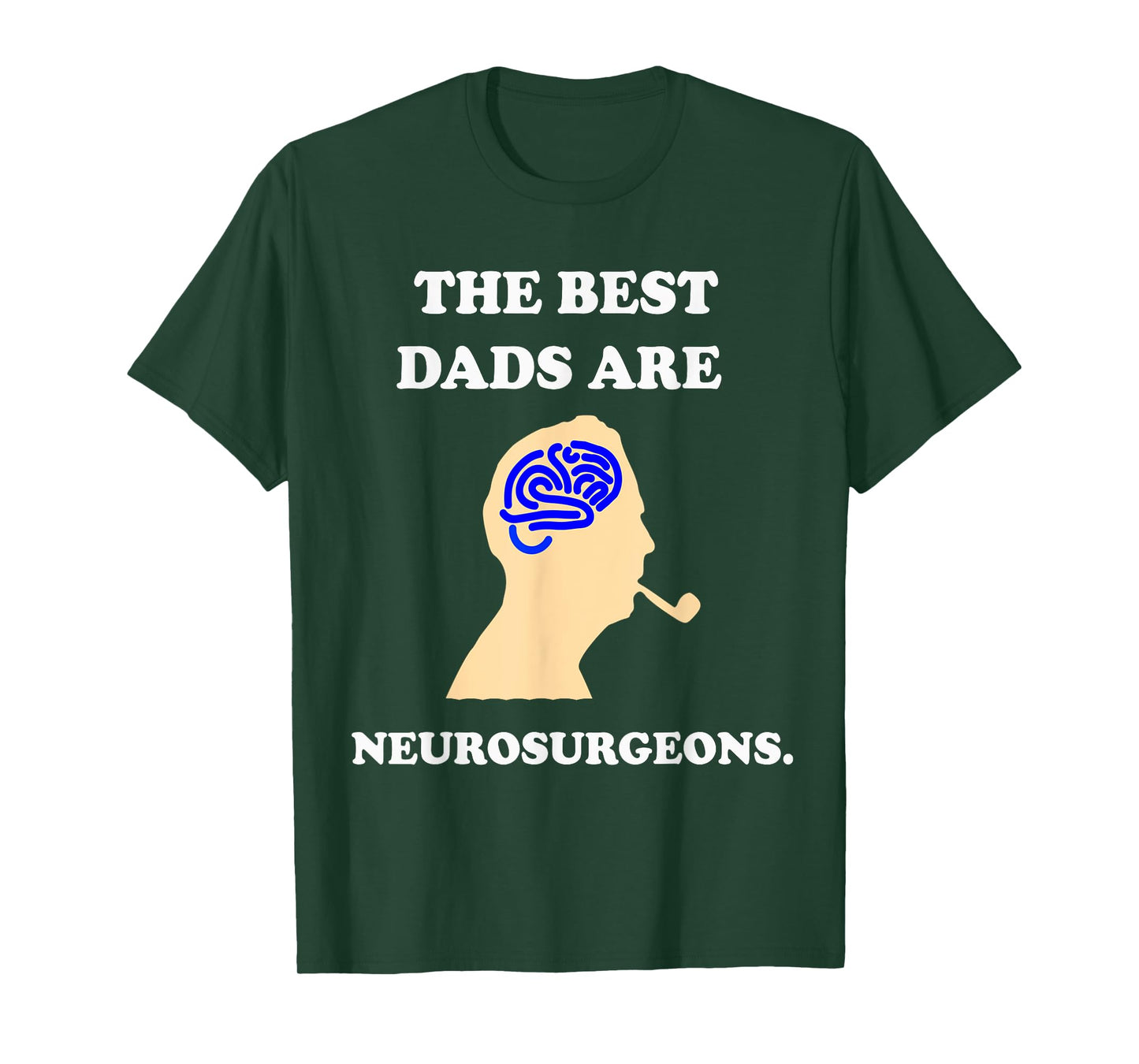 Funny Best Dad Neurosurgeon T-Shirt Brain Doctor Gift Tee T-Shirt