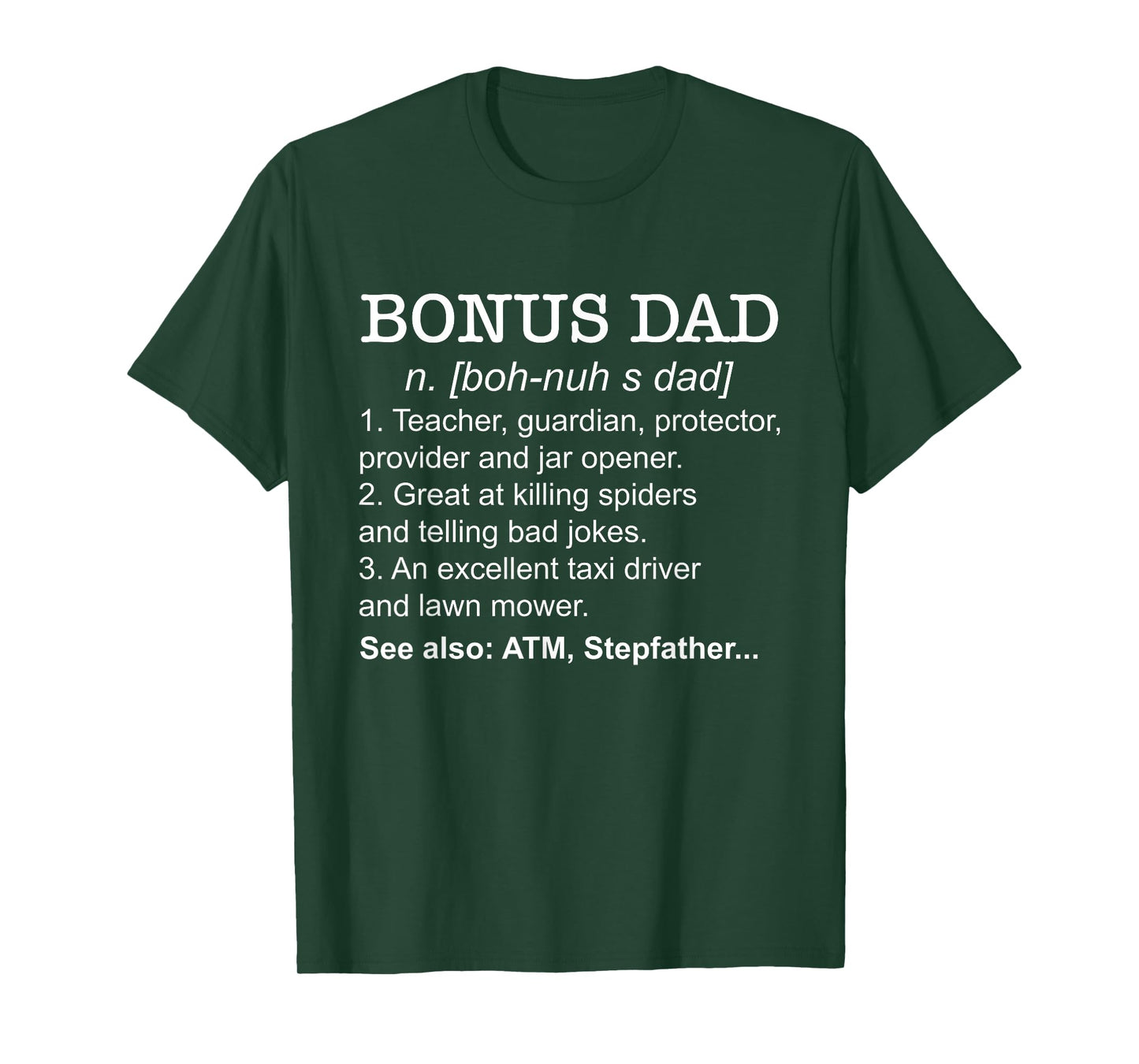 Definition Bonus Dad Stepdad Step Dad Stepfather Step Father T-Shirt