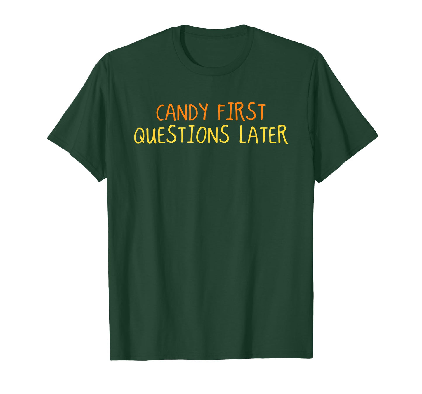 Candy First Questions Later Halloween Funny Spooky Season T-Shirt