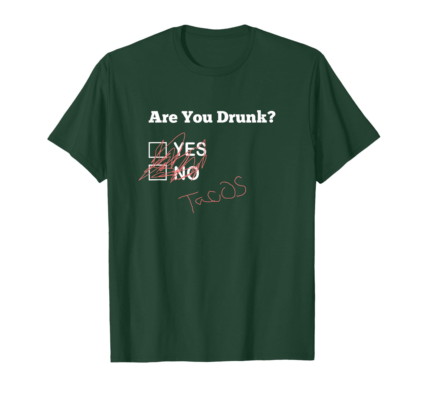 are You Drunk Tacos Funny Taco Lover T-Shirt
