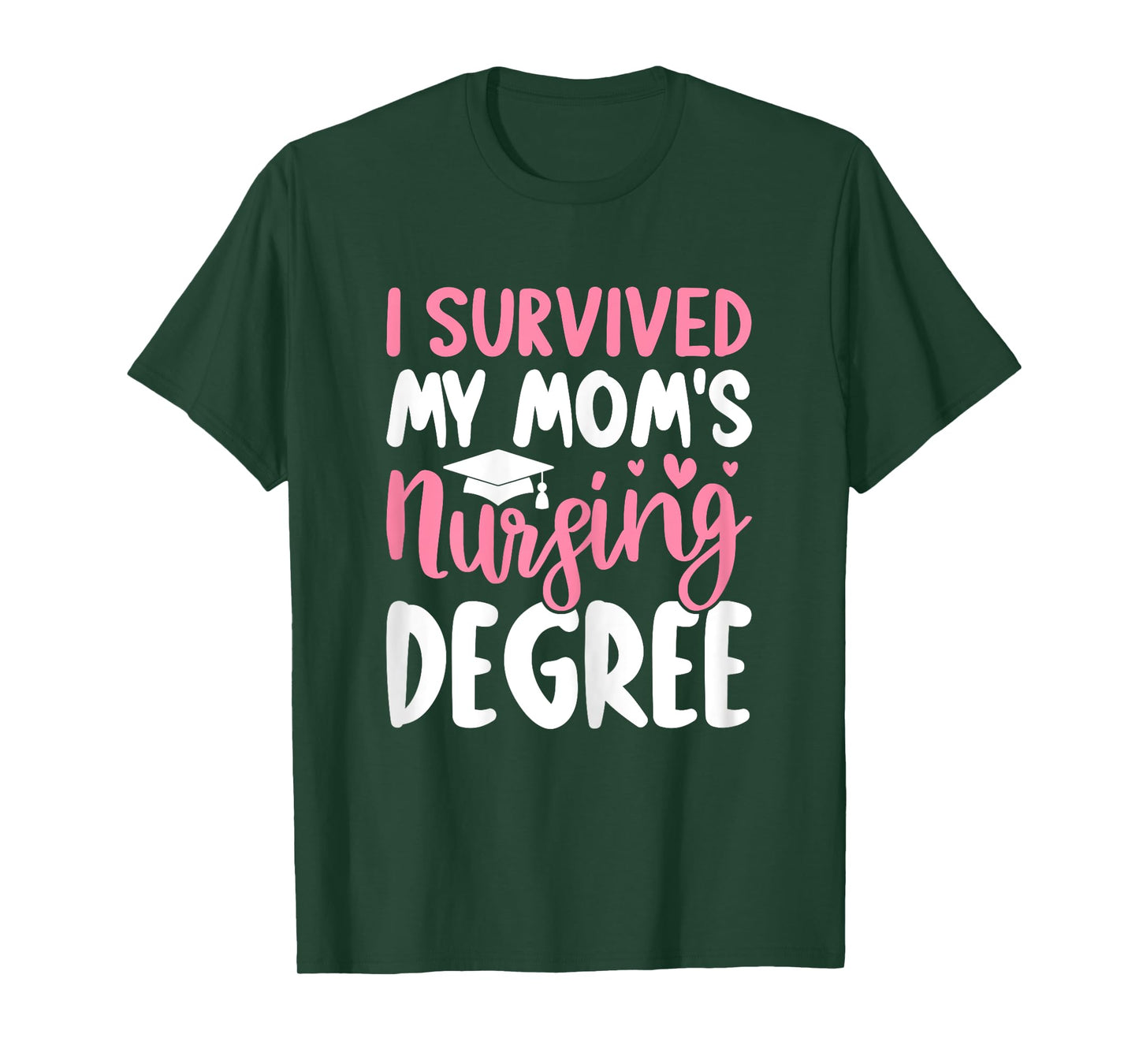 Nursing School Graduation I Survived My Mom's Nursing Degree T-Shirt