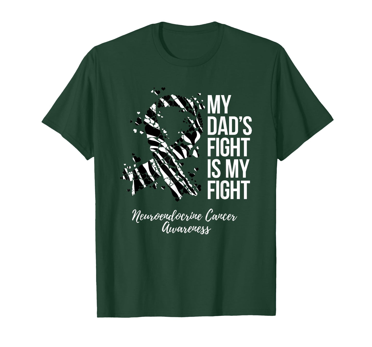 My Dad’s Fight Is My Fight Neuroendocrine Cancer Awareness T-Shirt