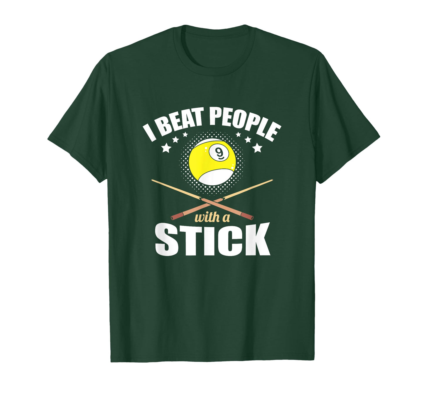 9 Ball Pool Player I Beat People with a Stick T-Shirt