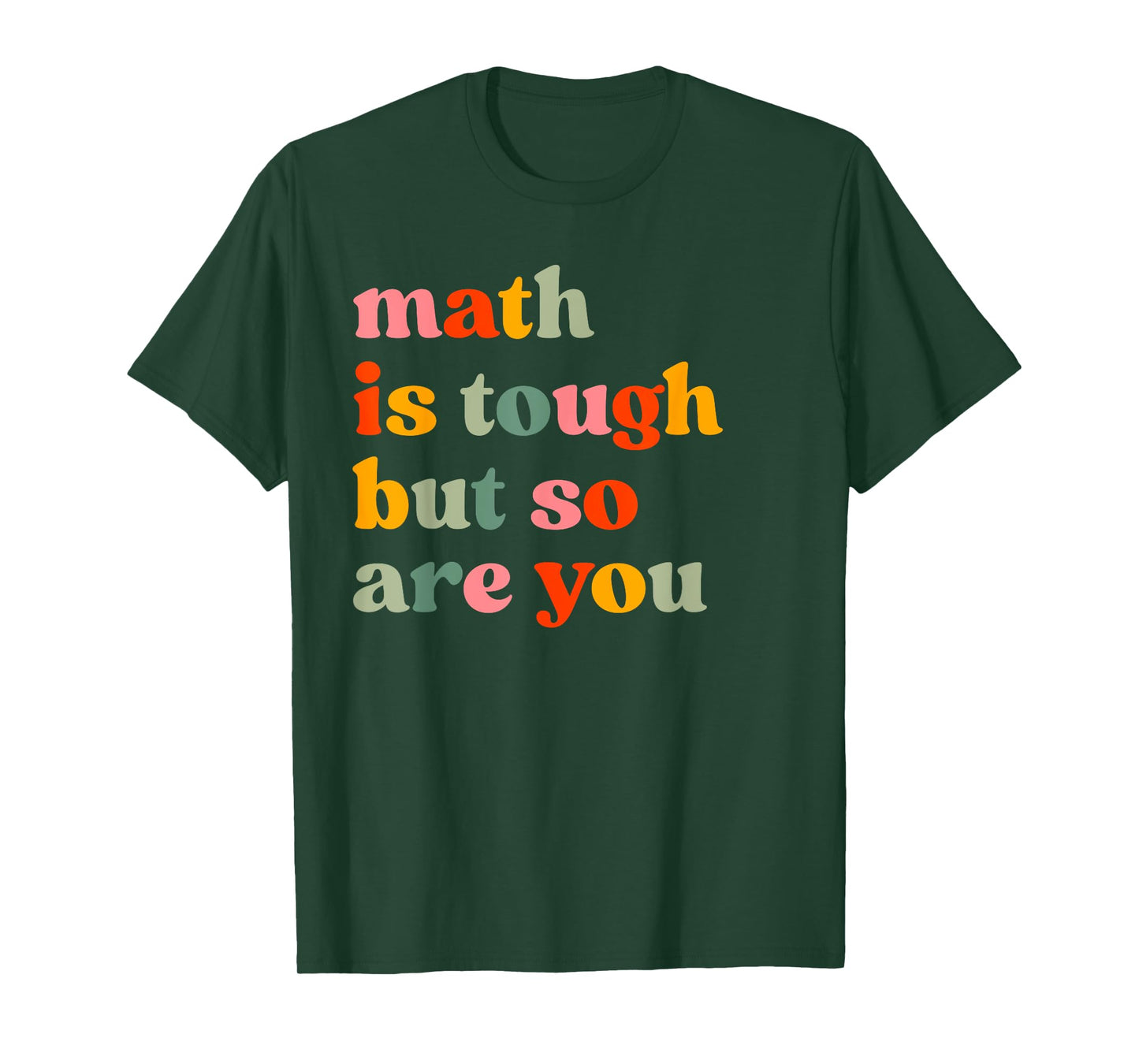 Math Is Tough But So Are You Math Teacher Appreciation T-Shirt for Men Women