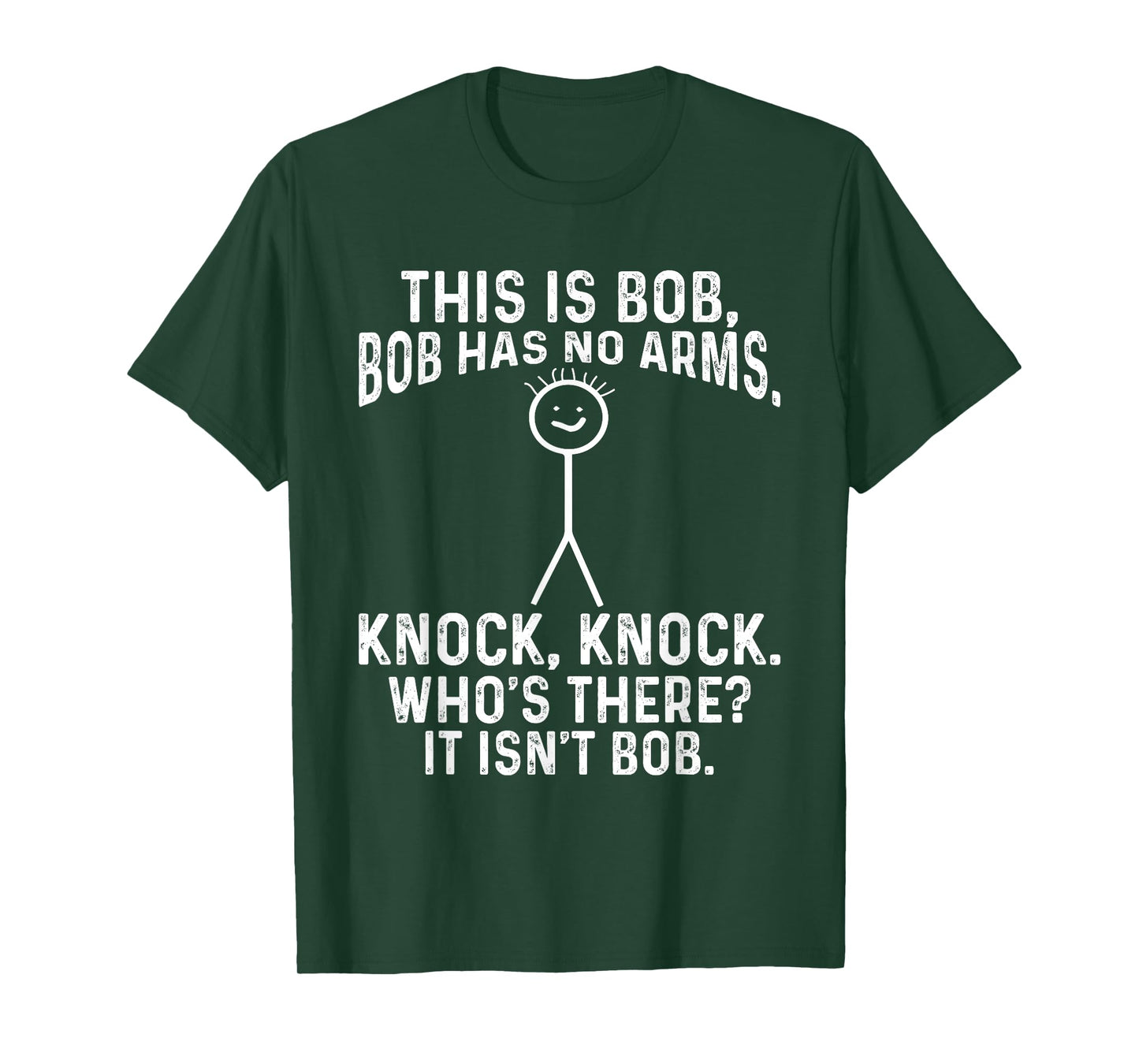 This Is Bob Bob Has No Arms Knock, Knock, Funny Meme T-Shirt