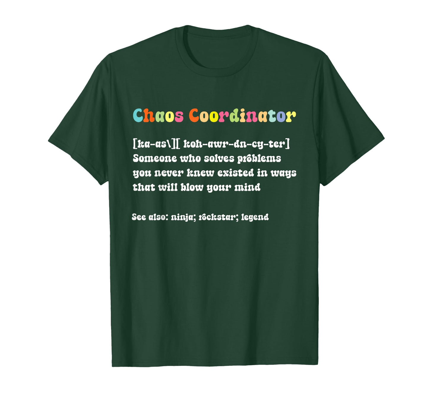 Funny Chaos Coordinator Definition For Women Men T-Shirt
