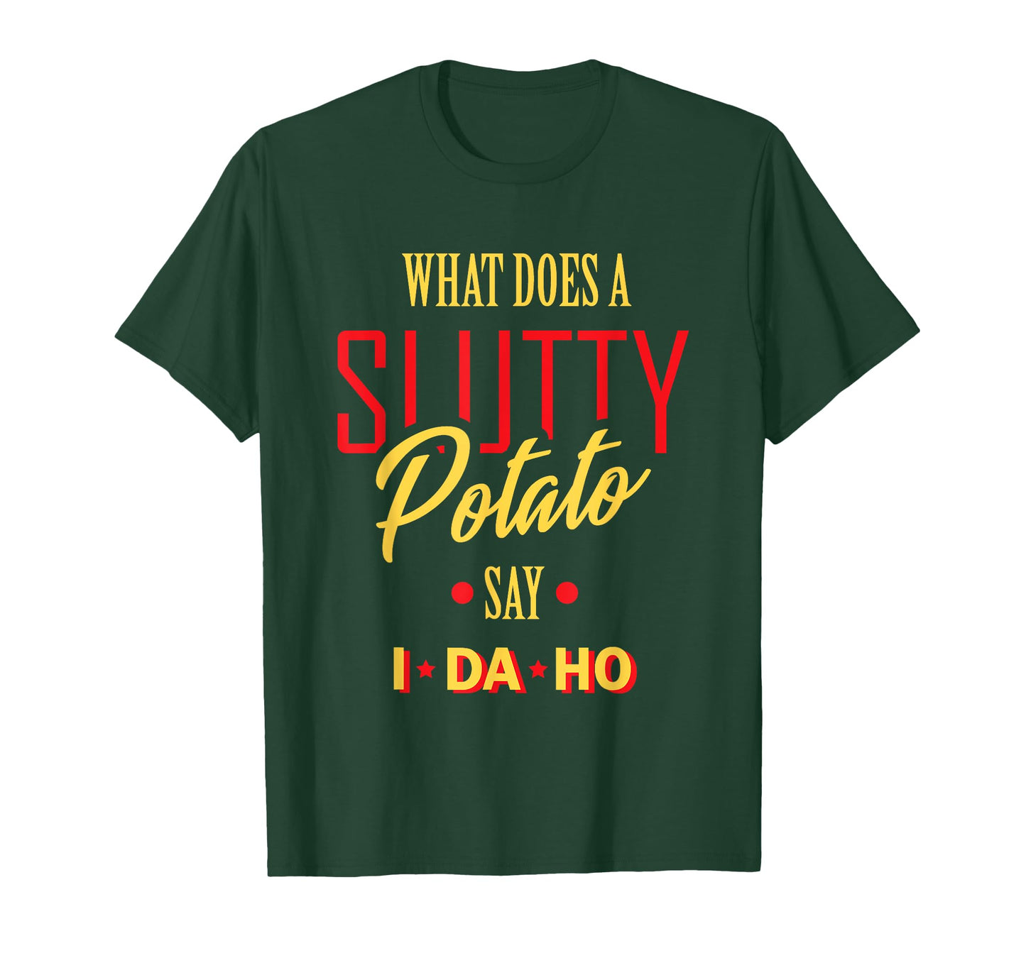 I Da Ho | Sarcastic Funny Offensive Dad Joke Adult Humor T-Shirt