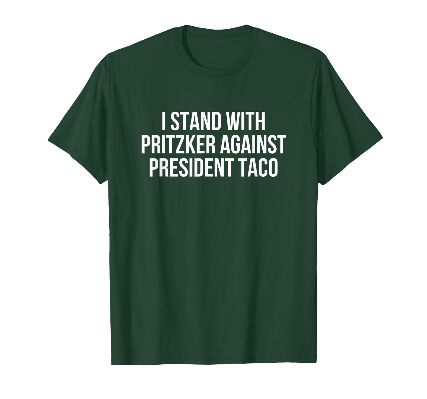 I Stand with Governor JB Pritzker Against President Taco T-Shirt