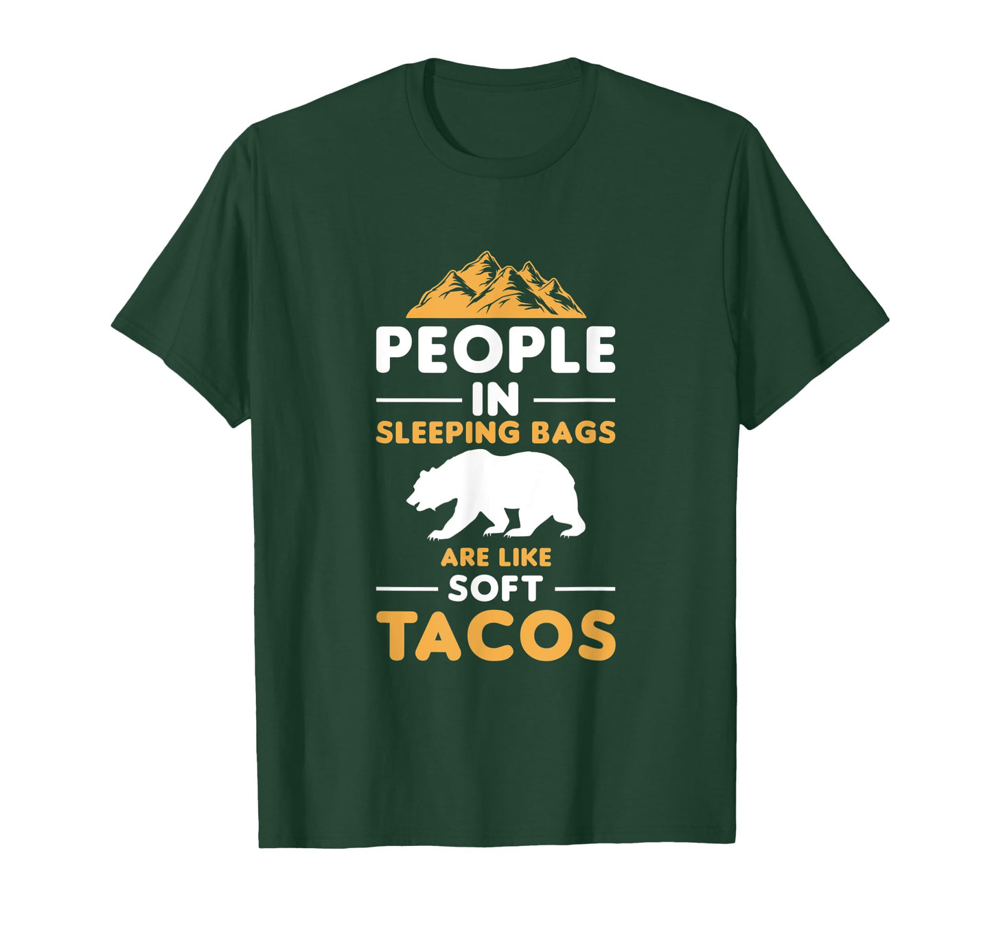 People In Sleeping Bags Are Like Soft Tacos Sleeping T-Shirt