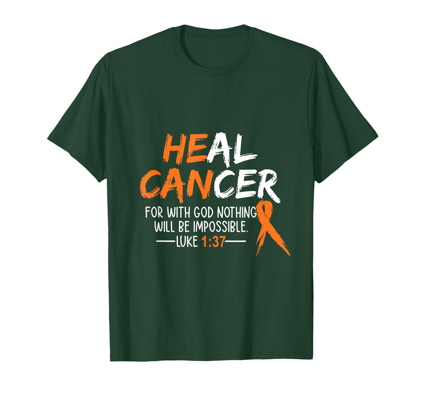 He Can Heal Cancer shirt Leukemia Cancer Awareness T-Shirt
