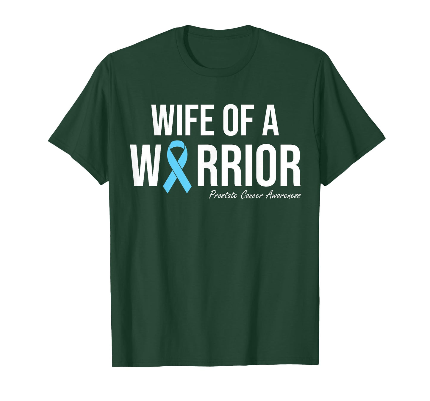 Family Prostate Cancer Awareness Light Blue Wife Warrior T-Shirt