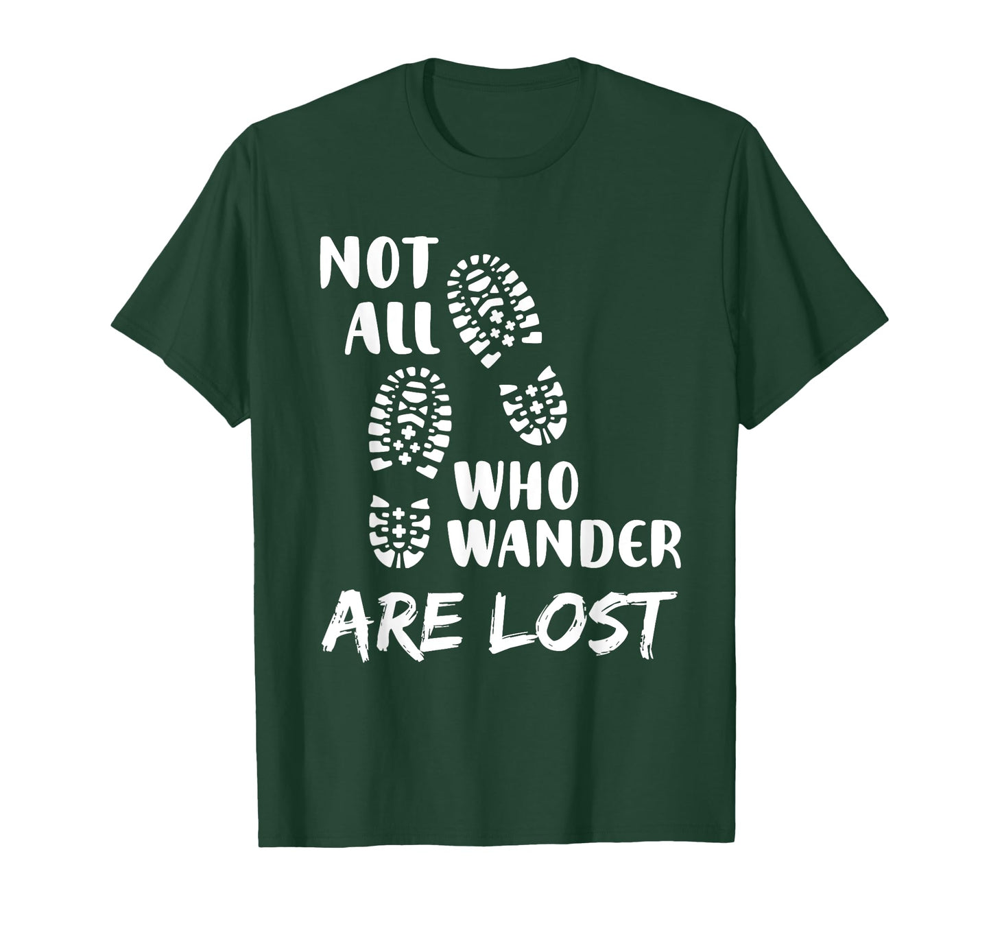 Hiking Not All Who Wander Are Lost Funny Hiking T-Shirt
