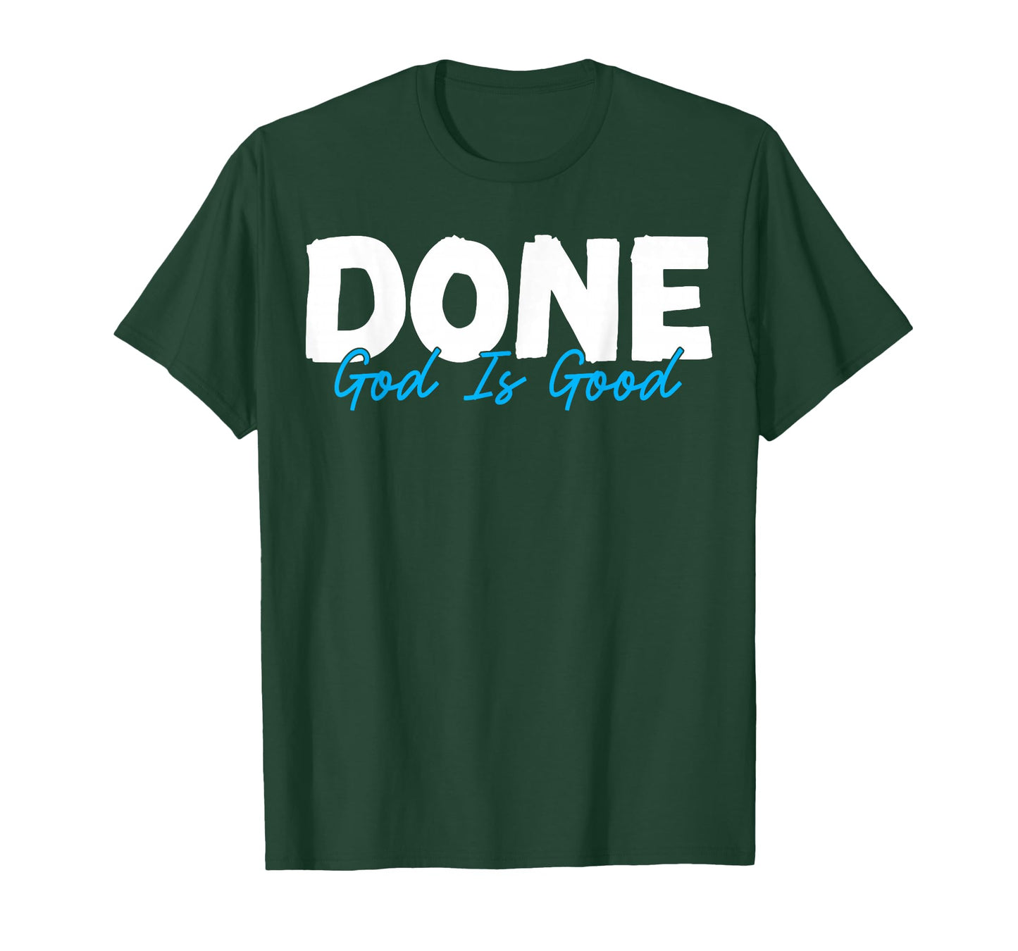 Cancer Survivor - Done God Is Good Chemo Cancer Awareness T-Shirt