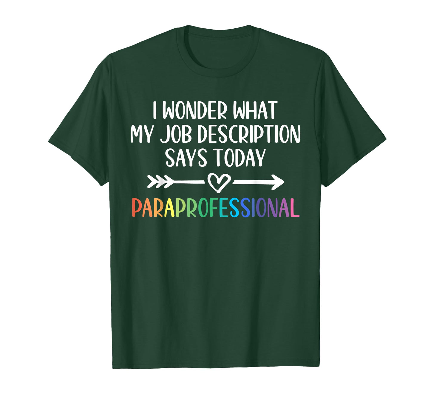 Job Description Paraprofessional T-Shirt