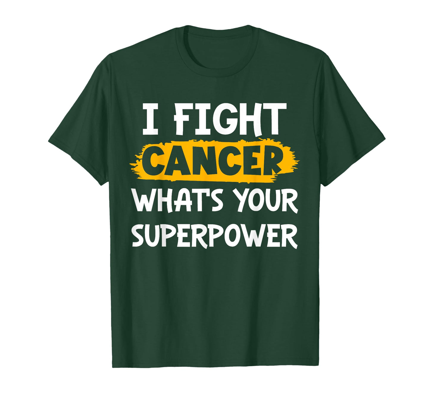 I Fight Cancer What's Your Superpower Funny Cancer Fighting T-Shirt