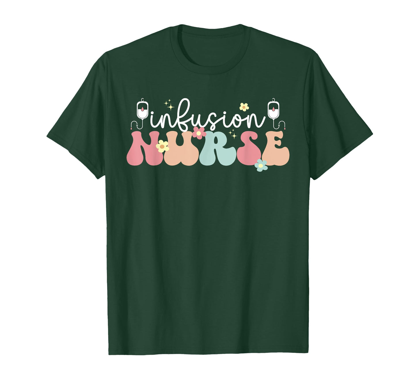 Groovy Infusion Nurse Appreciation Infusion Nursing T-Shirt