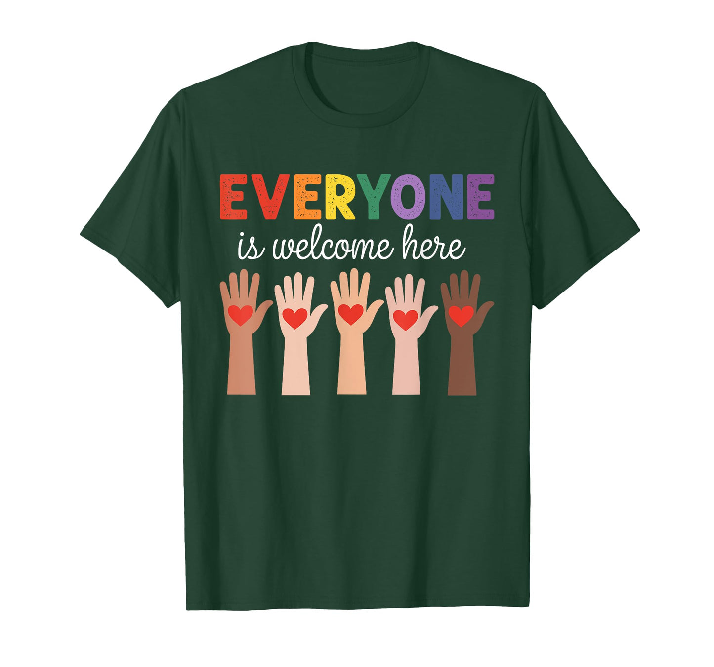 Everyone Is Welcome Here Funny Teacher Quote Womens Mens T-Shirt