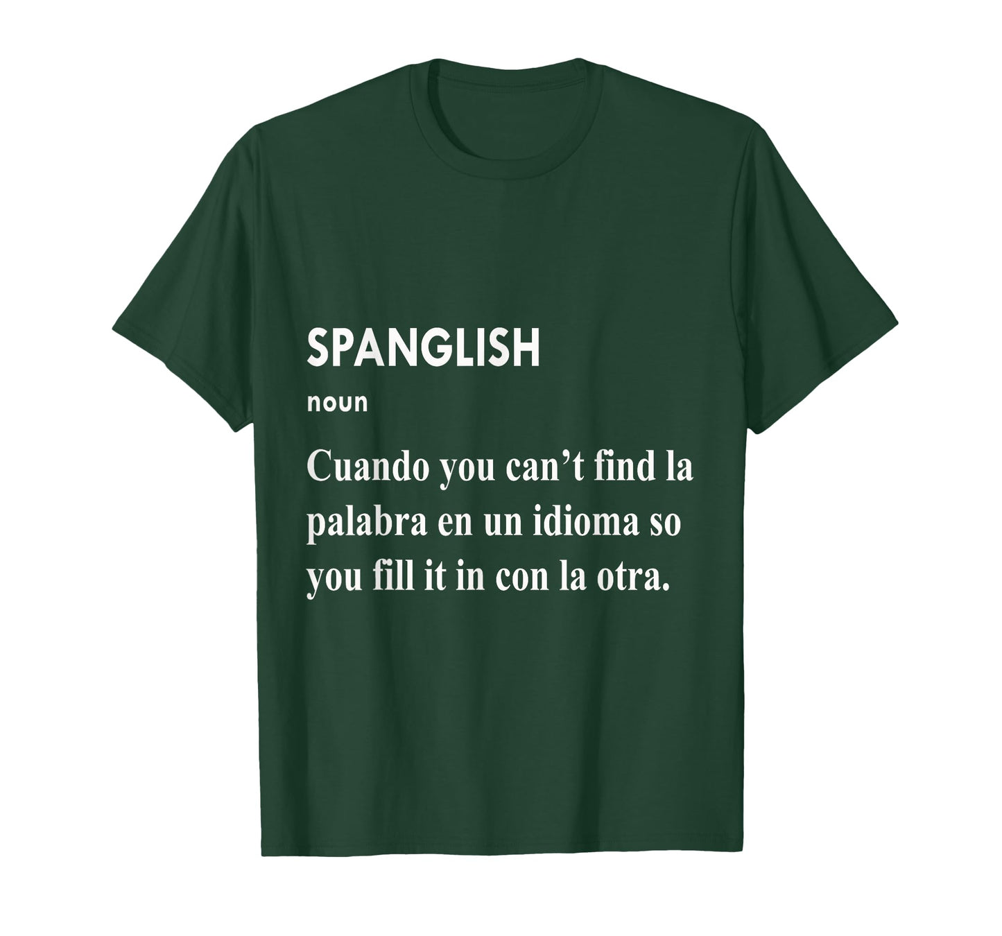 Spanglish Cuando You Can't Find La Palabra En Un Idioma T-Shirt