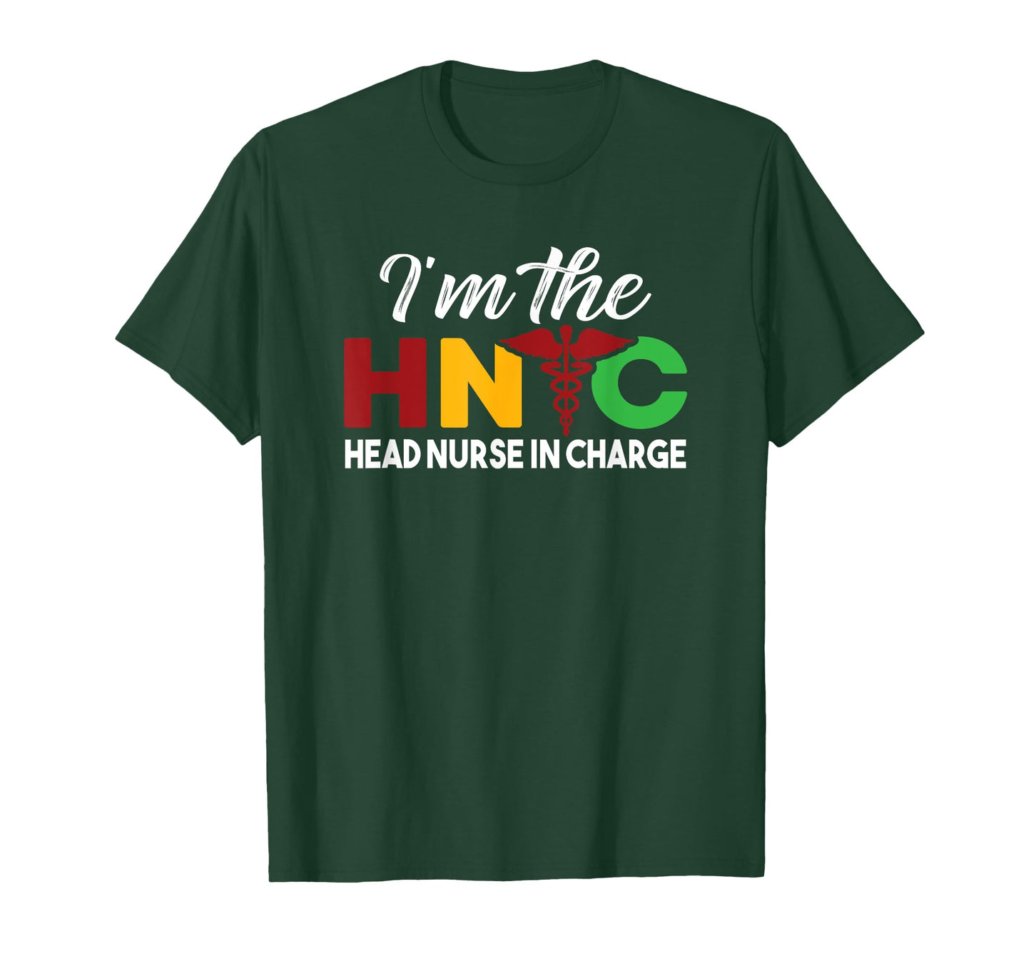 I'm The Head Nurse In Charge Funny Black Nursing Leader T-Shirt