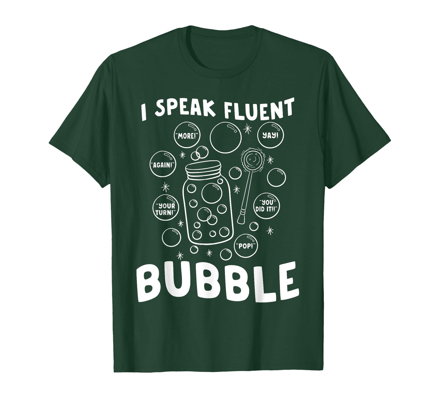 Speech Language Pathologist Speak Fluent Bubble SLP Therapy T-Shirt