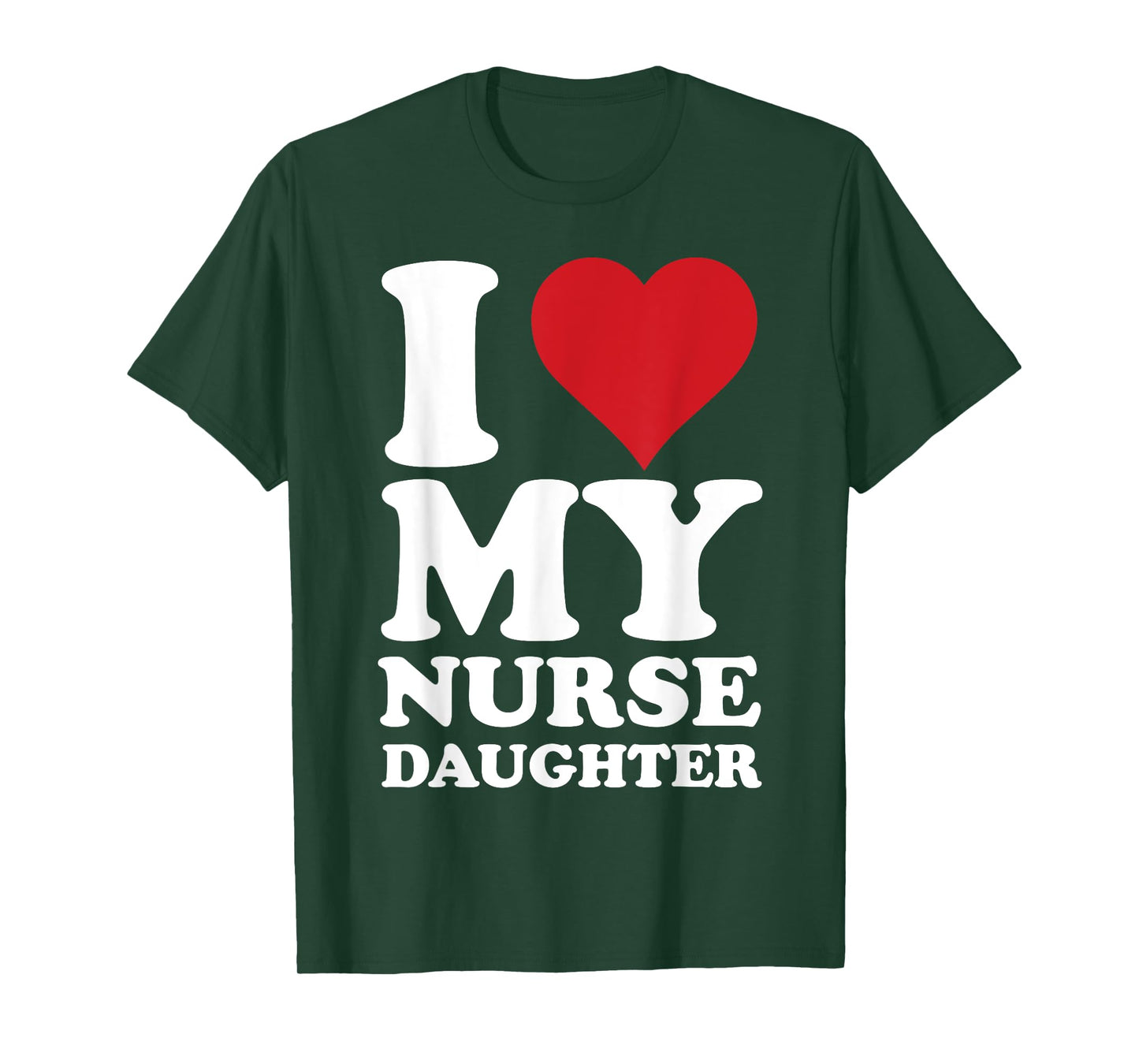 Nurse Dads I Love Heart My Nurse Daughter Nurse Dad T-Shirt