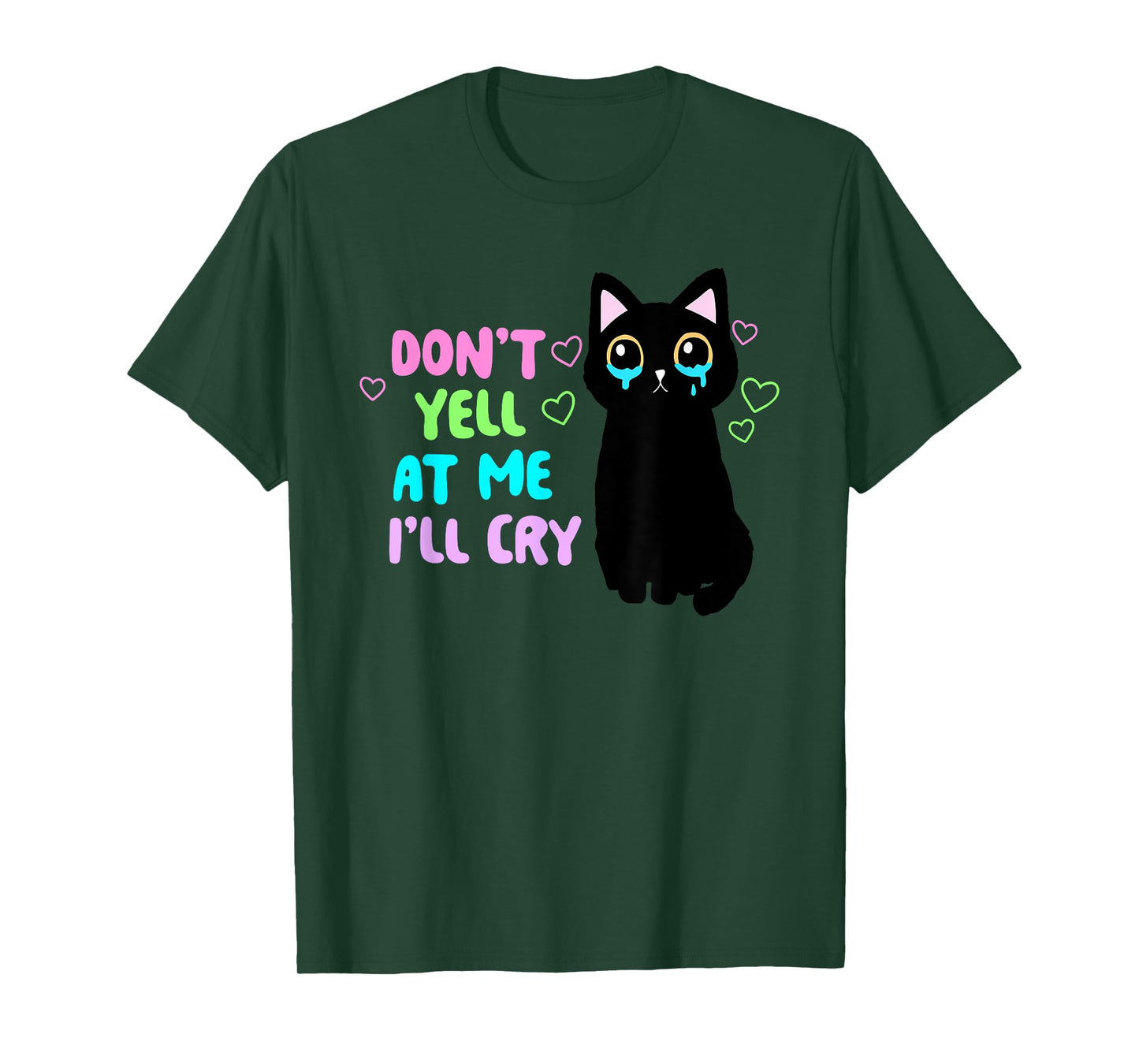Don't Yell At Me I'll Cry Funny Cat Apparel T-Shirt for Men Women