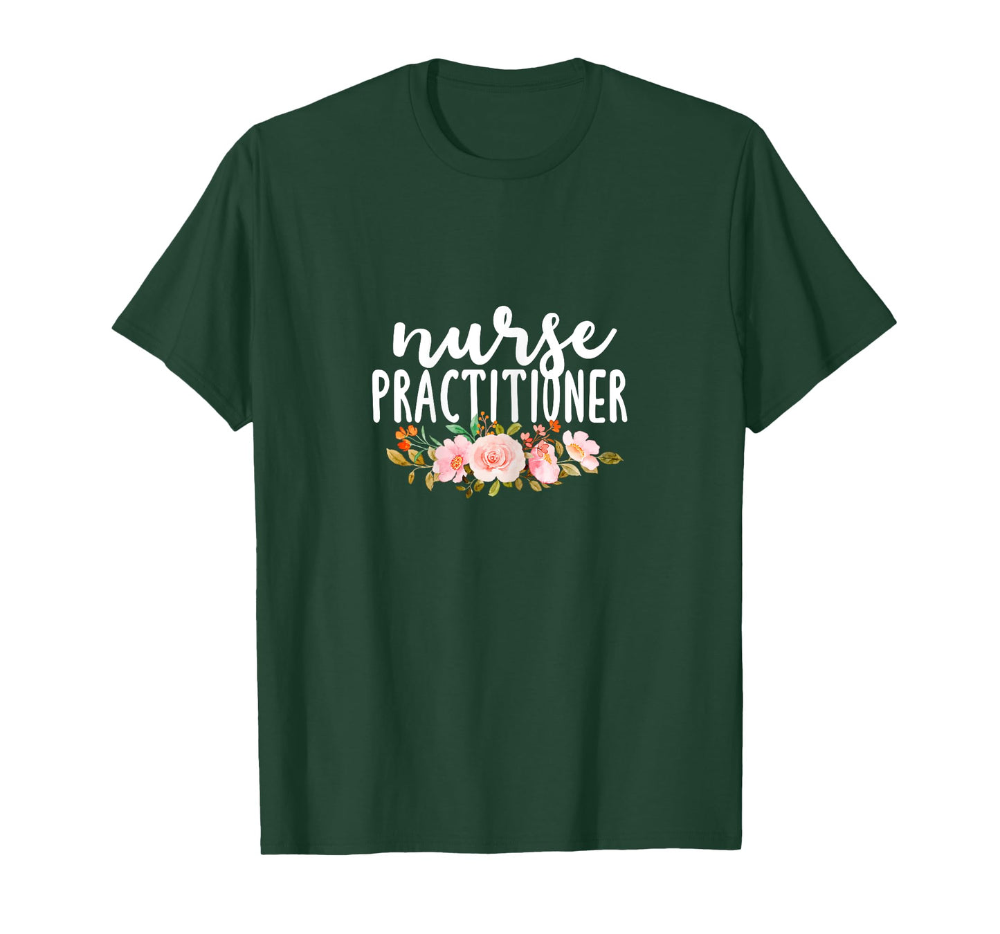 Nurse Practitioner Flowers NP Health Care Medical Nurses T-Shirt