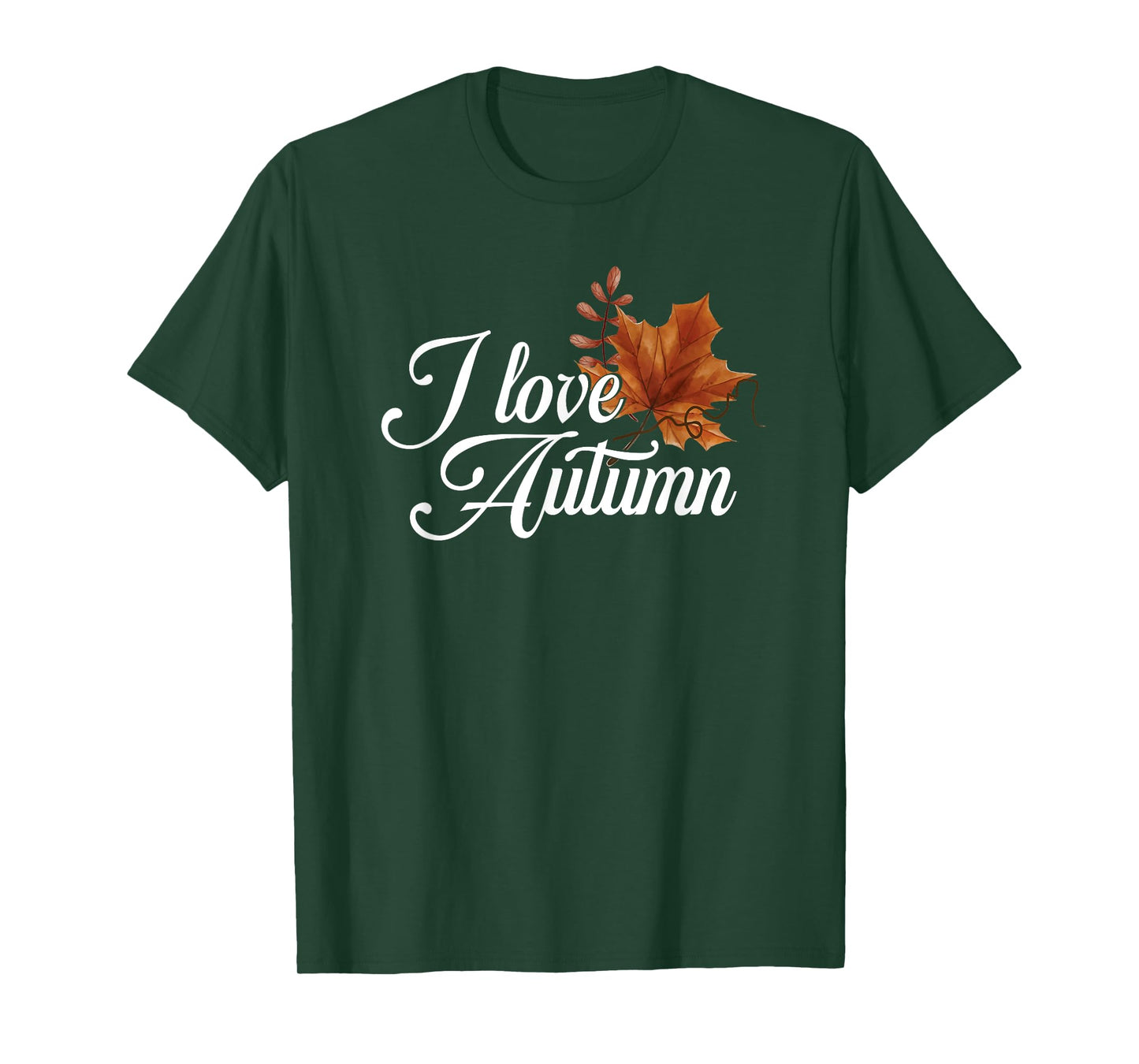 I Love Autumn | Colorful Leaves | Leaf Fall Season T-Shirt