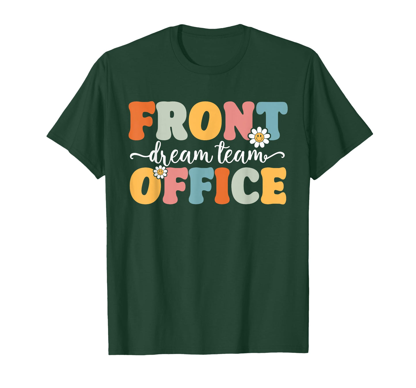 Front Office Dream Team Back To School Teachers Students T-Shirt for Men Women Kids