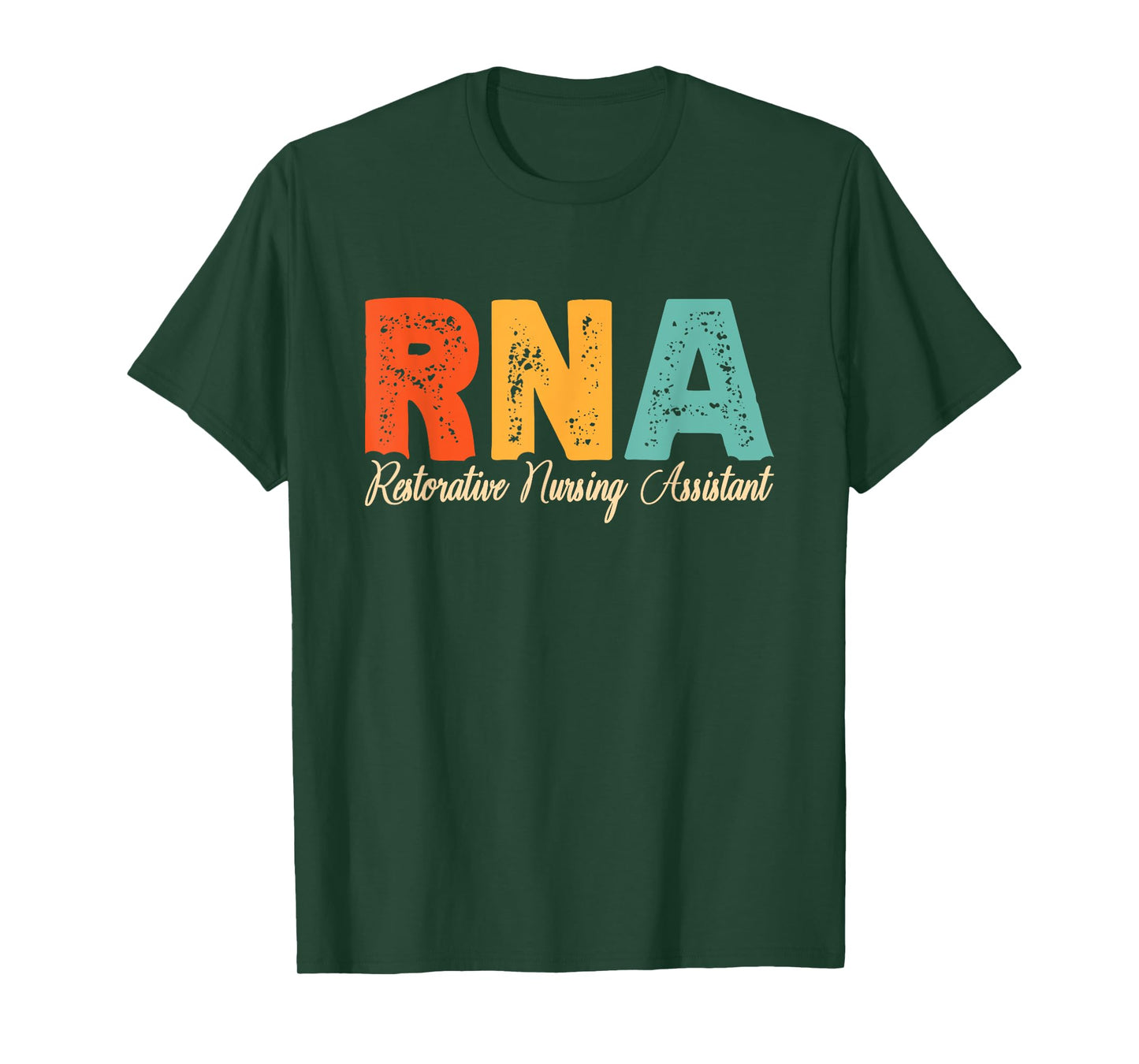 RNA Restorative Nursing Assistant T-Shirt