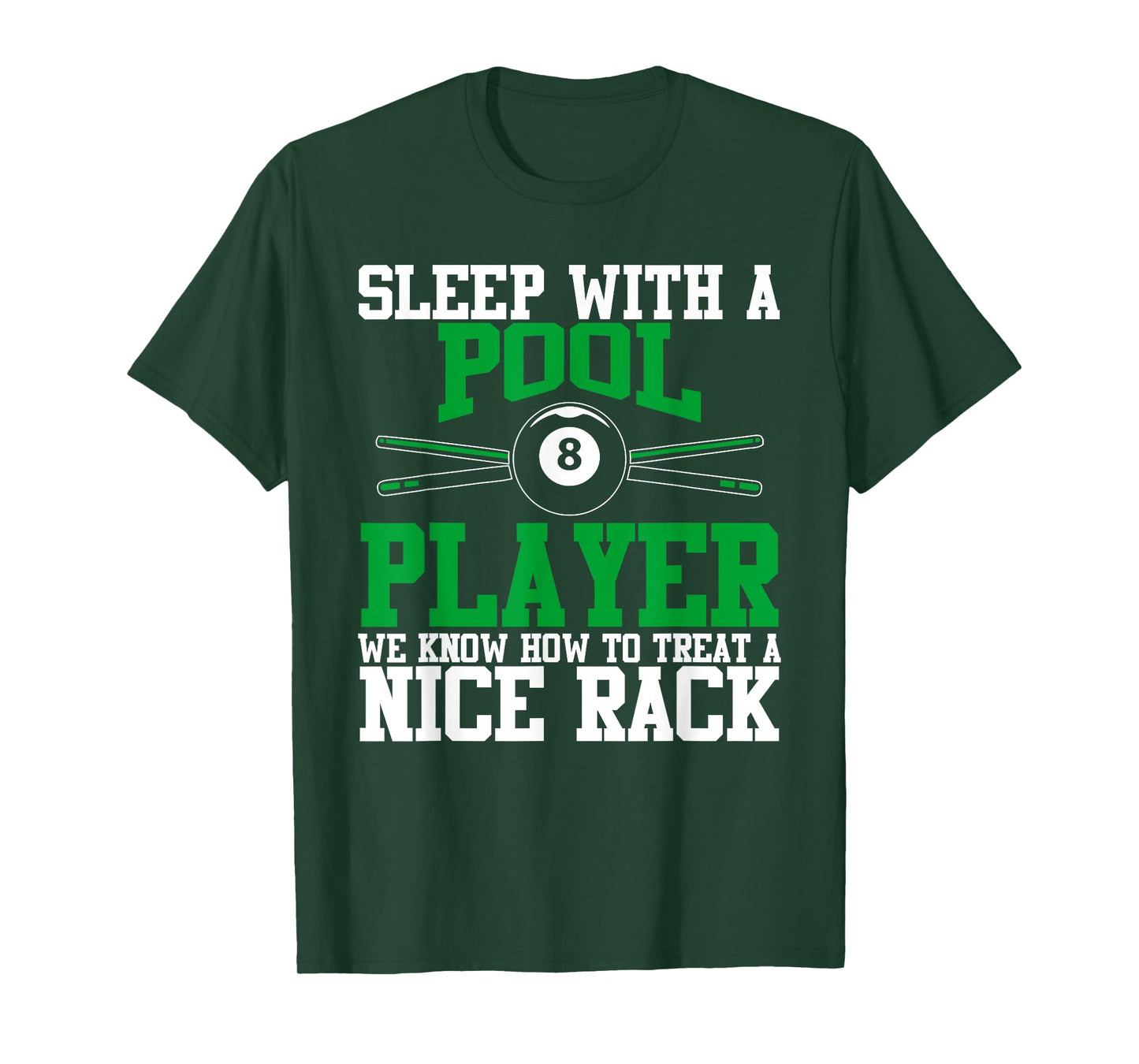 Sleep with a Pool Player Nice Rack | Funny Billiards TShirt T-Shirt
