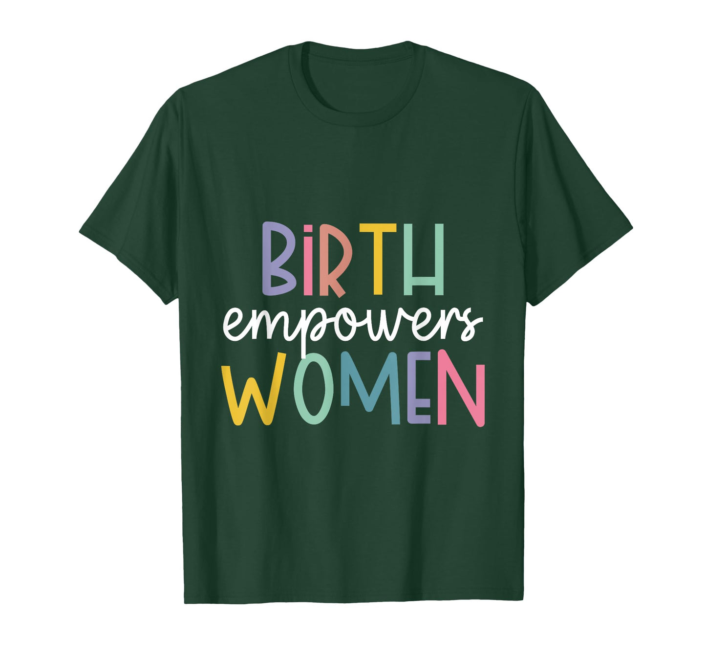Birth Empowers Women T-Shirt